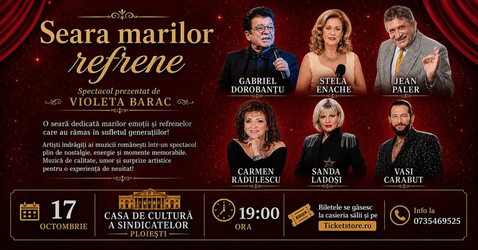 SEARA MARILOR REFRENE – Ploiesti