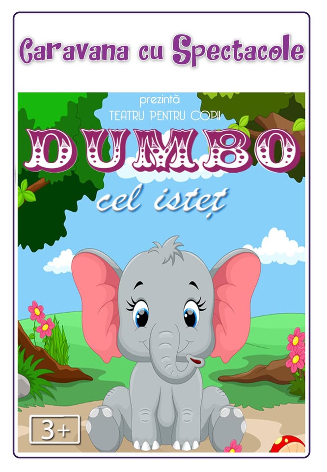 Dumbo cel isteț – teatru pentru copii @ Clubul Țăranului – La Mama MȚR
