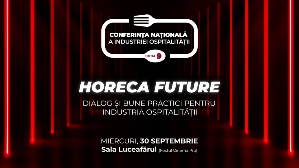 HORECA FUTURE – Dialog și bune practici pentru industria ospitalității
