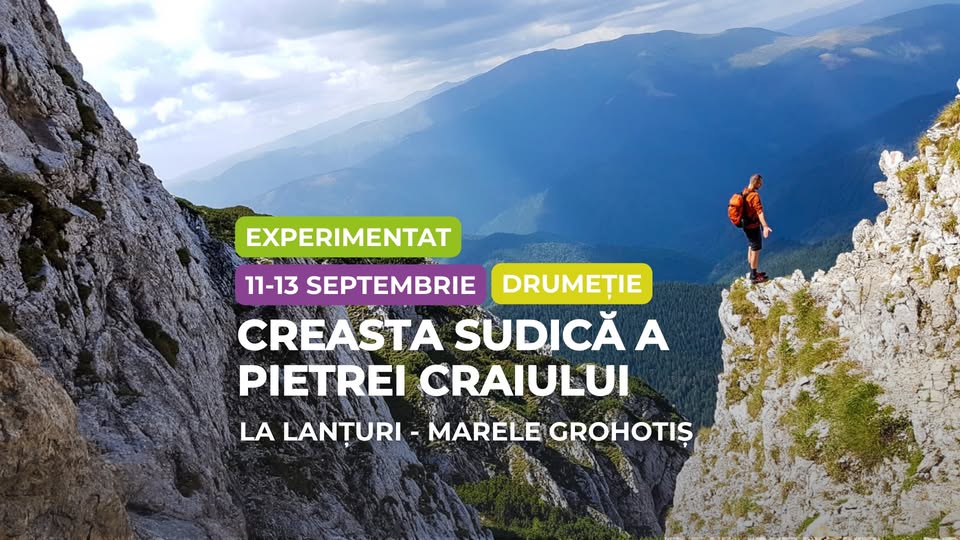 Drumeție experimentat: Creasta Sudică a Pietrei Craiului, La Lanțuri – Marele Grohotiș