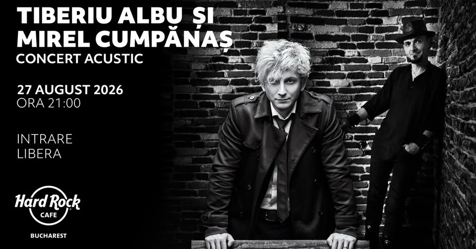 Concert Tiberiu Albu & Mirel Cumpănaș pe terasă I Intrare liberă