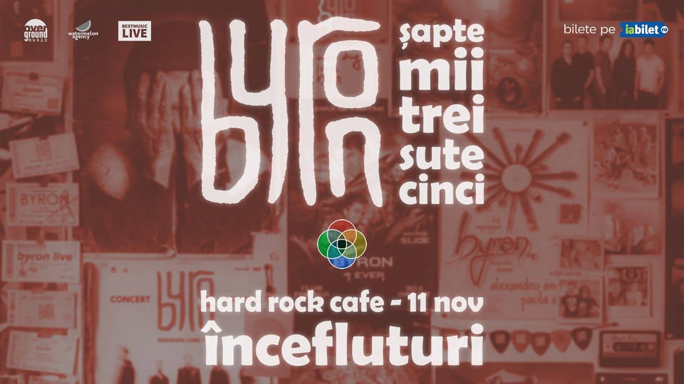 Concert aniversar byron 20 de ani – Încefluturi | Hard Rock Cafe