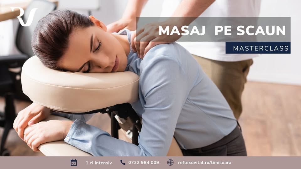 Masterclass 100% Practic – MASAJ PE SCAUN LA BIROU
