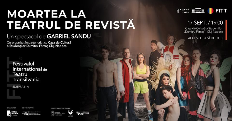 DESCHIDEREA OFICIALĂ A FESTIVALULUI: MOARTEA LA TEATRUL DE REVISTĂ