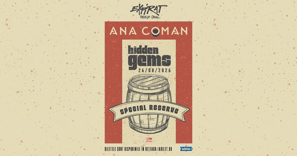 Ana Coman • Hidden Gems • Expirat • 26.08