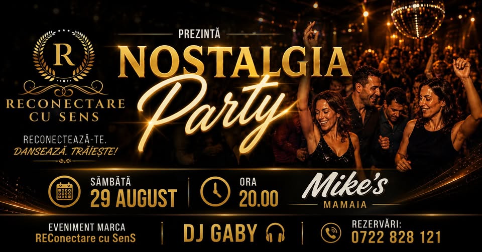 29 August: NOSTALGIA PARTY by ReConectare cu SenS