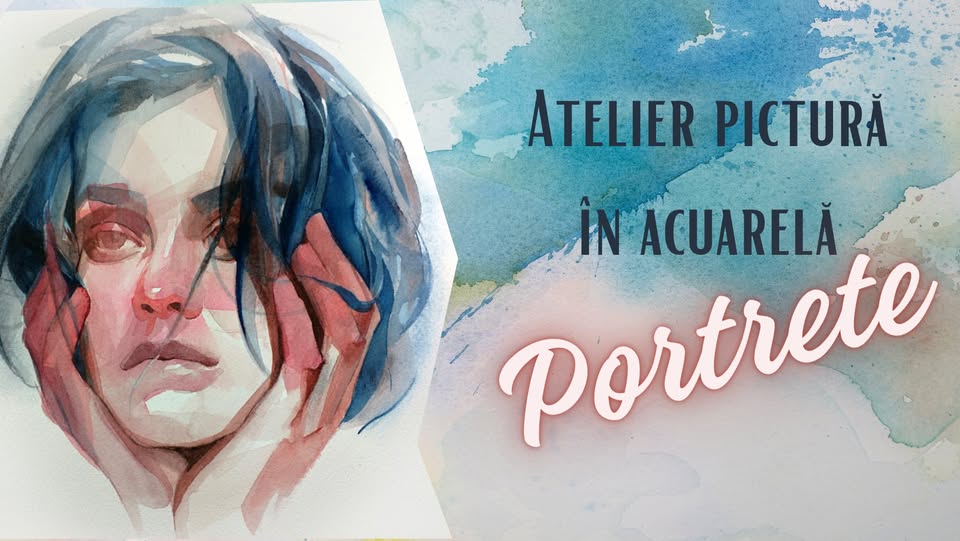 Atelier Pictură Acuarelă – Portrete