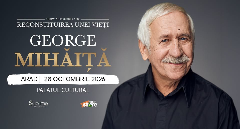 GEORGE MIHAITA – Reconstituirea unei vieti – Arad