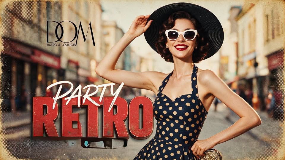 Retro Party la Dom
